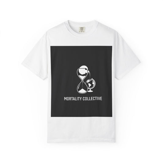 Mortality Collective T-Shirt - Unisex Garment-Dyed Tee for Mindfulness, Gift for Minimalists, Casual Wear, New Beginnings